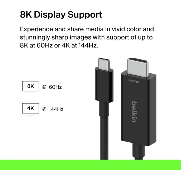 Belkin Connect USB-C to HDMI 2.1 Cable 6.6FT/2M 8K@60Hz 4K@144Hz